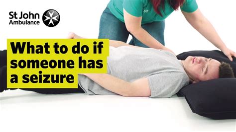 What To Do If Someone Has A Seizure First Aid Training St John