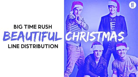 Big Time Rush Beautiful Christmas Line Distribution YouTube