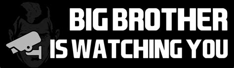 Big Brother Is Watching Management And Leadership