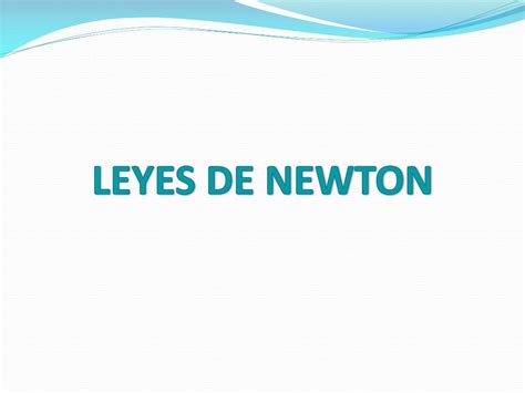 Ppt Leyes De Newton Powerpoint Presentation Free Download Id588634