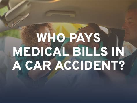 Who Pays For Medical Bills After A Car Accident