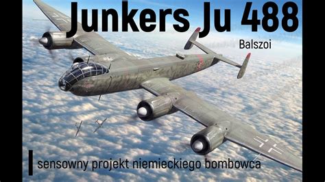Junkers Ju 488 Niemiecki Bombowiec Strategiczny Youtube