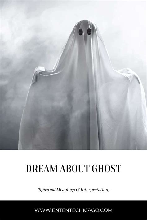 Dream About Ghost Spiritual Meanings And Interpretation