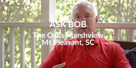 Ask Bob The Oaks Marsh View Mt Pleasant Sc Charleston Videos By