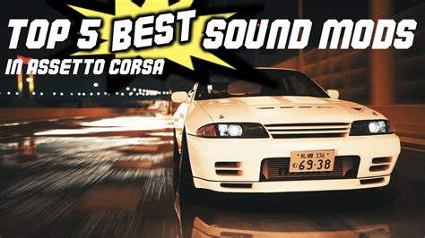 TOP 5 BEST SOUND MODS IN ASSETTO CORSA 2021 YouTube