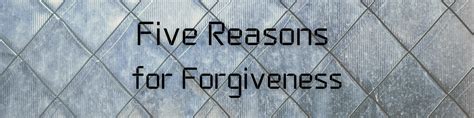 Five Reasons To Forgive Living Hope Church