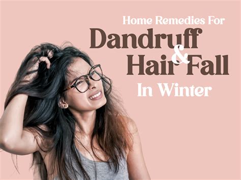 Home Remedies For Dandruff Hair Fall In Winter