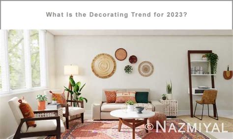 What Is The Decorating Trend For 2023 Nazmiyal 768x461 