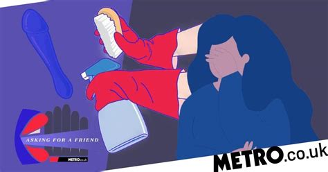 Asking For A Friend Whats The Best Way To Clean My Sex Toys Metro News