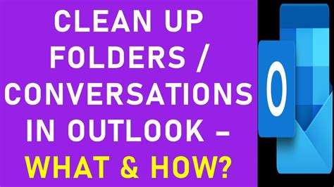 Clean Up Folders In Outlook What Is Clean Up Conversation In Outlook