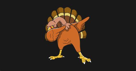 Check spelling or type a new query. Dabbing Turkey Thanksgiving 2019 Funny Gift - Thanksgiving ...