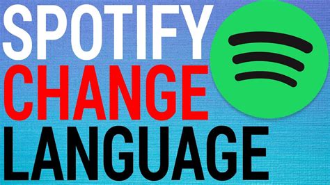 How To Change Language On Spotify Youtube