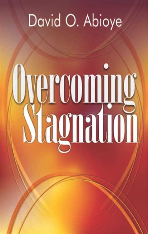 Overcoming Stagnation By David Abioye Goodreads