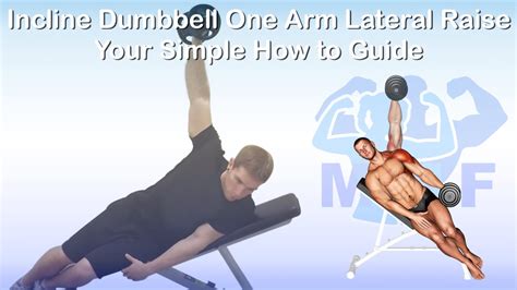 Incline Dumbbell One Arm Lateral Raise Your Simple How To Guide