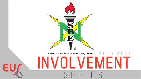 National Society Of Black Engineers Eus Involvement Series 2020 Youtube