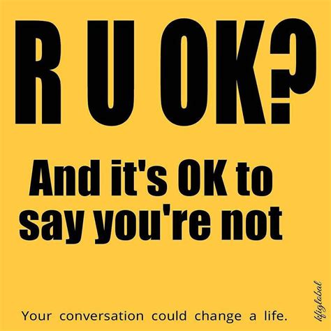 Today Is R U OK Day Who Will You Ask RUOK RUOKDAY Itaintweaktospeak Itaintweaktospeak