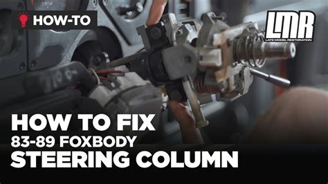 How To Adjust And Fix Fox Body Mustang Steering Column 83 89 Youtube
