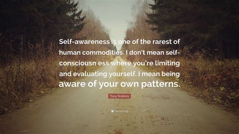 Tony Robbins Quote “self Awareness Is One Of The Rarest Of Human