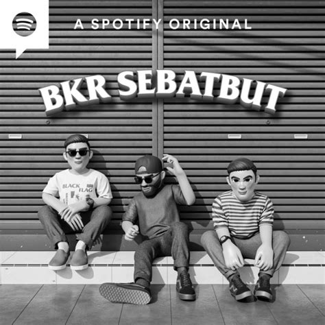 Bkr Sebatbut Setahun Batal Gabut Bkr Brothers Podcast On Spotify