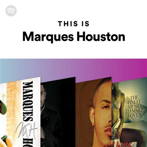 This Is Marques Houston Playlist By Spotify Spotify