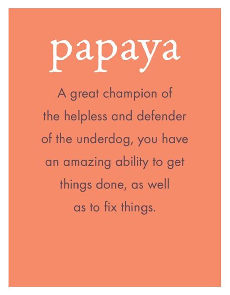 Papaya A Great Champion Of Helpless And Defender Of The Underdog You