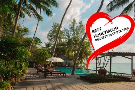 Best Honeymoon Resorts In Costa Rica Raleigh Public Records