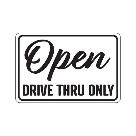 Select from premium drive thru sign images of the highest quality. Open Drive Thru Only temporary sign - Winmark Stamp & Sign ...