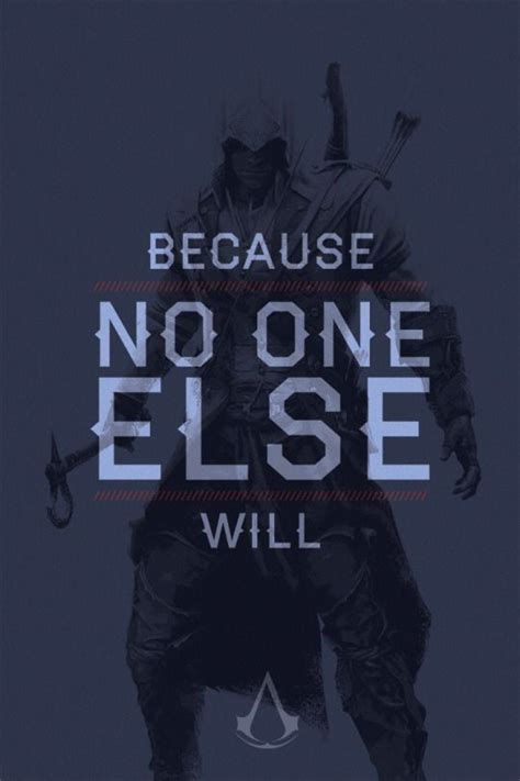 Ac3 Connor Kenway Assassins Creed Quotes Creed Quotes Assassins Creed