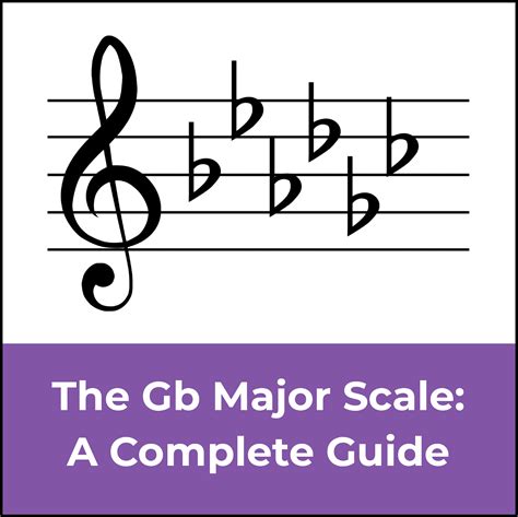 The G Flat Major Scale A Complete Guide