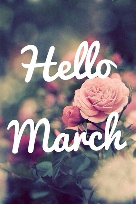 Good Month Hello March Seasons Months Days And Months Months In A