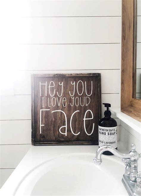 Hey You I Love Your Face Wood Sign Home Decor Accessories Home Diy