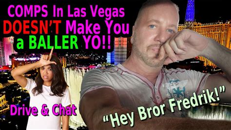 🔥 comps in las vegas doesn t make you a baller don t be a loser youtube