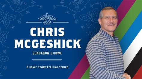 Ojibwe Storytelling Chris Mcgeshick Youtube
