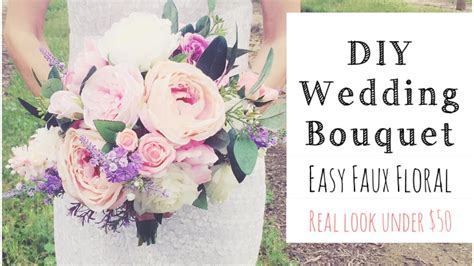How To Make A Wedding Bouquet Diy Real Look Faux Floral Bouquet Youtube
