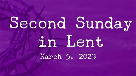 Second Sunday In Lent Youtube