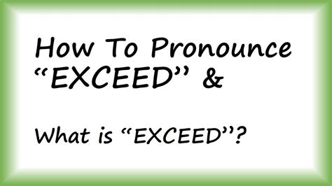 ️ How To Pronounce Exceed And What Is Exceed By Video Dictionary Youtube
