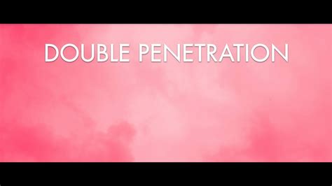 Double Penetration Роскомнадзор Official Video Youtube