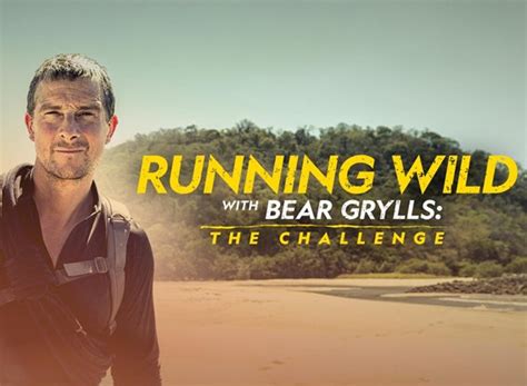 Running Wild With Bear Grylls The Challenge Trailer Tv