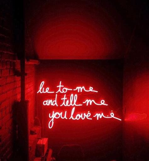 Pinterest Bellaxlovee ☾ Neon Quotes Red Aesthetic Neon Signs