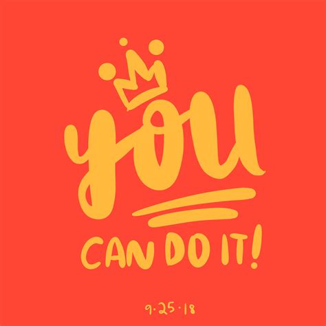 You Can Do It By Dylan Lowe On Dribbble