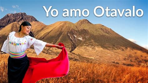 Yo Amo Otavalo Youtube