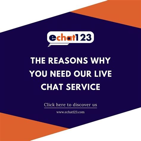 Reasons Why You Need Our Live Chat Service Reasons