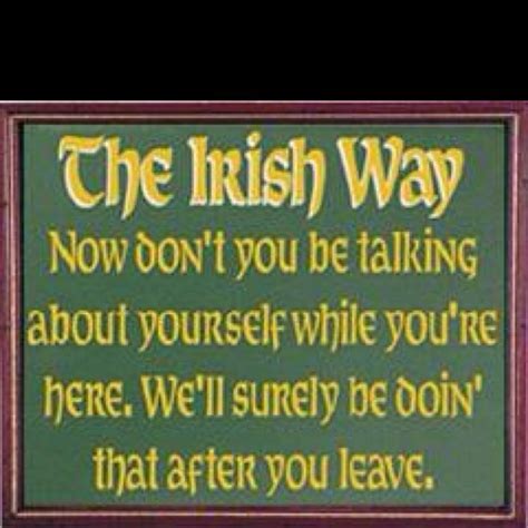 True Story Irish Quotes Irish Quotes Funny Irish Phrases