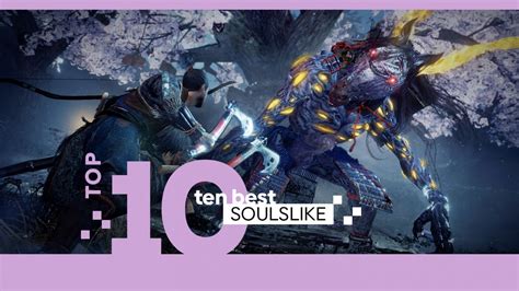 The Top 10 Soulslike Games Game Informer
