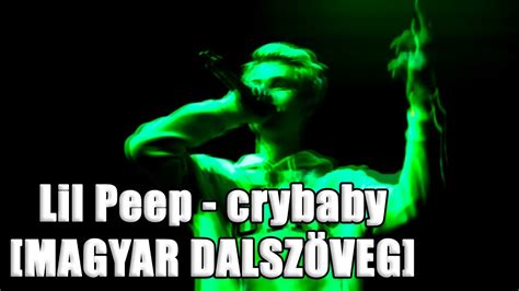 Lil Peep Crybaby Magyar DalszÖveg Youtube