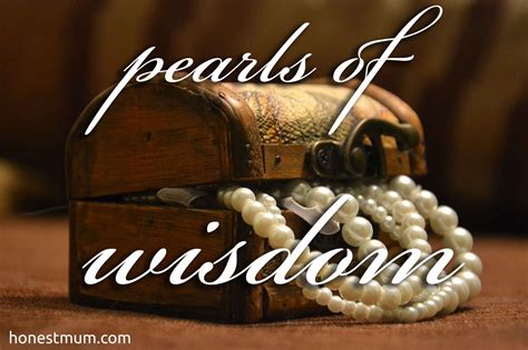 Pearls Of Wisdom Wisdom Quotes Wisdom Pearls