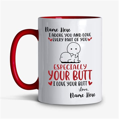 Personalized Mug Especially I Love Your Butt Mug T Etsy