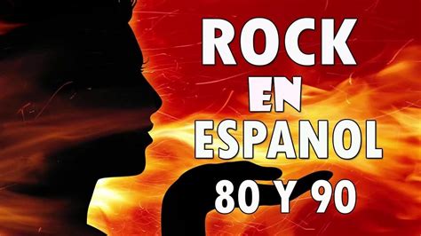 Rock En Español De Los 80 Y 90 Clasicos Del Rock En Español 80 Y 90