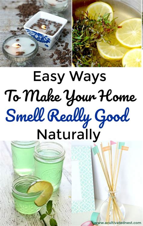 15 Natural Ways To Make Your Home Smell Amazing A Cultivated Nest