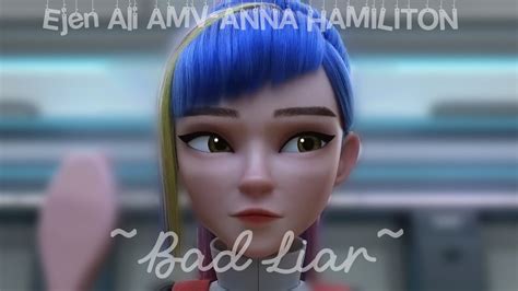 ~bad Liar~•`ejen Ali Amv`• Youtube
